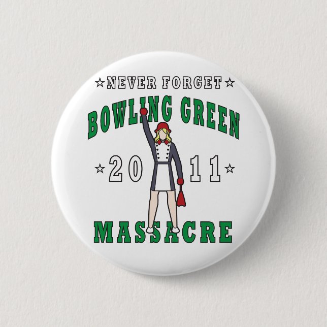 Bowling Green Massacre 2011 2 Inch Round Button (Front)