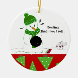Bowling How I Roll Ceramic Ornament