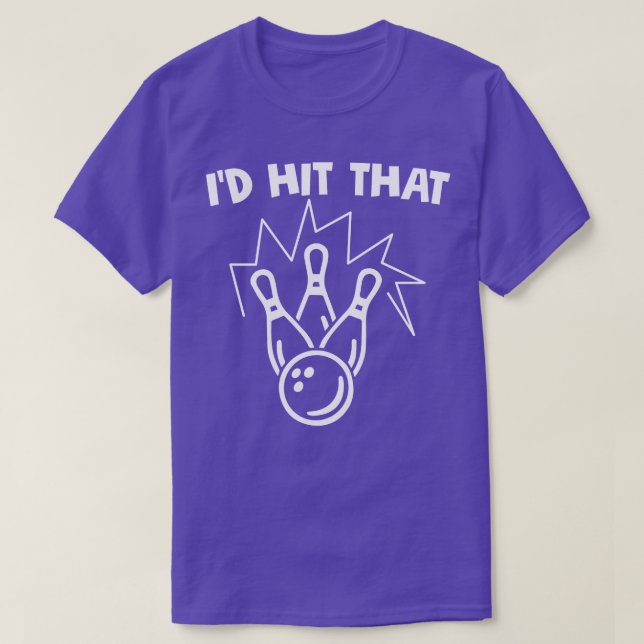 Bowling Id Hit That Design  T-Shirt (Design Front)