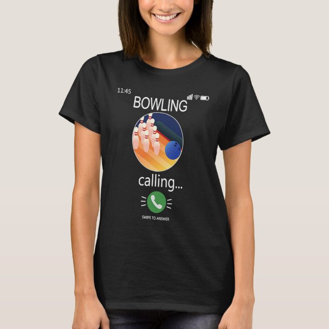Bowling is Calling Mobile Cell Phone  Bowling T-Shirt (Front)