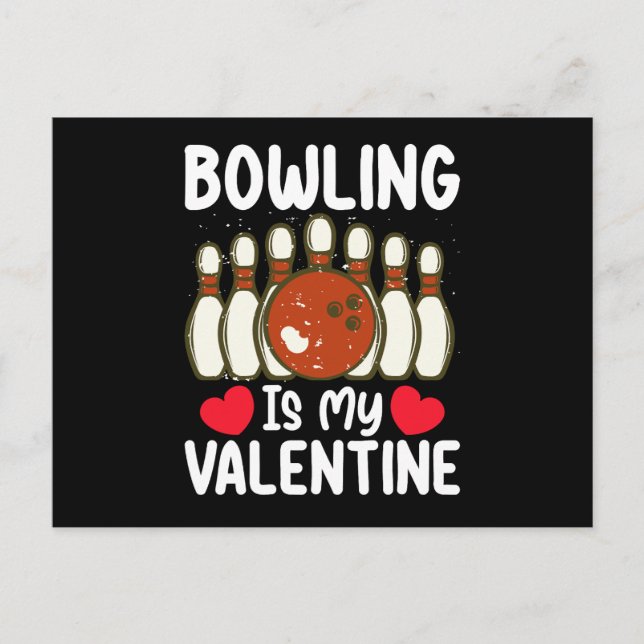Bowling Is My Valentine Day Love Heart Postcard (Front)