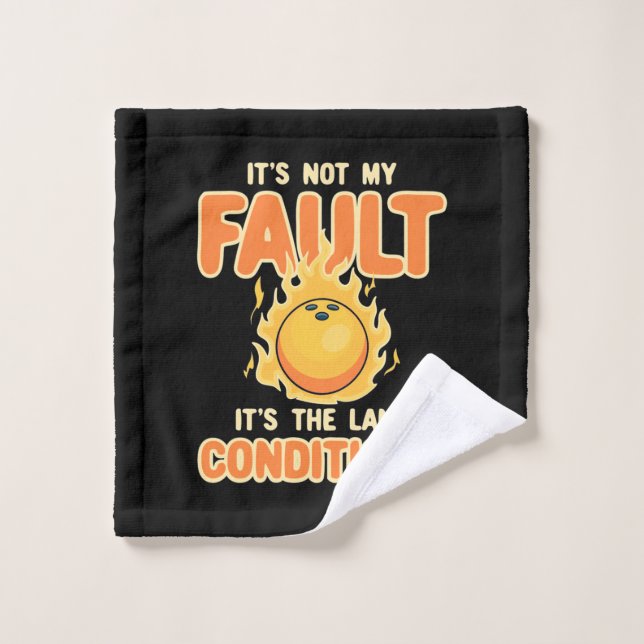 Bowling It Is The Lane Conditions Wash Cloth (Wash Cloth)