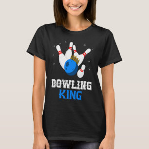 Bowling King Crown Bowler Bowling Team Strike Bowl T-Shirt