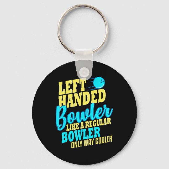 Bowling Left Handed Bowler Fun Team  Keychain (Front)