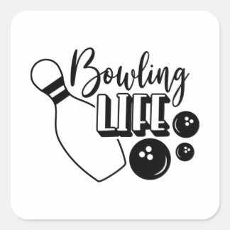 Bowling Life Shirt Print Square Sticker