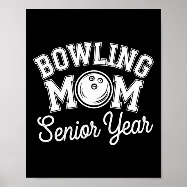 Bowling Mama Mom Mother Of Senior Year Bowler For  Poster (Front)