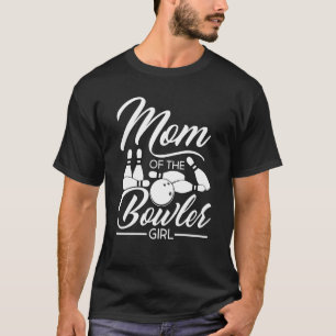 Bowling Mom Pin Bowler Strike Bowling Team Bowling T-Shirt