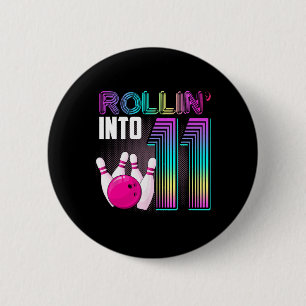 Bowling Party Rollin' Into 11 11th Birthday Girl B 2 Inch Round Button