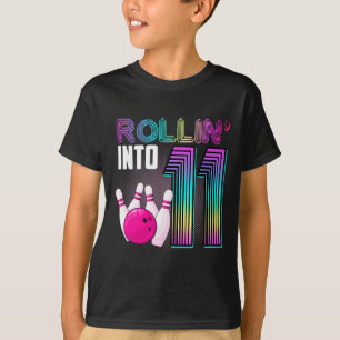 Bowling Party Rollin' Into 11 11th Birthday Girl B T-Shirt