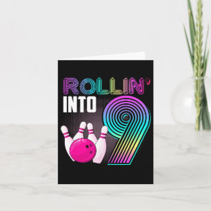 Bowling Party Rollin' Into 9 9th Birthday Girl Boy Card