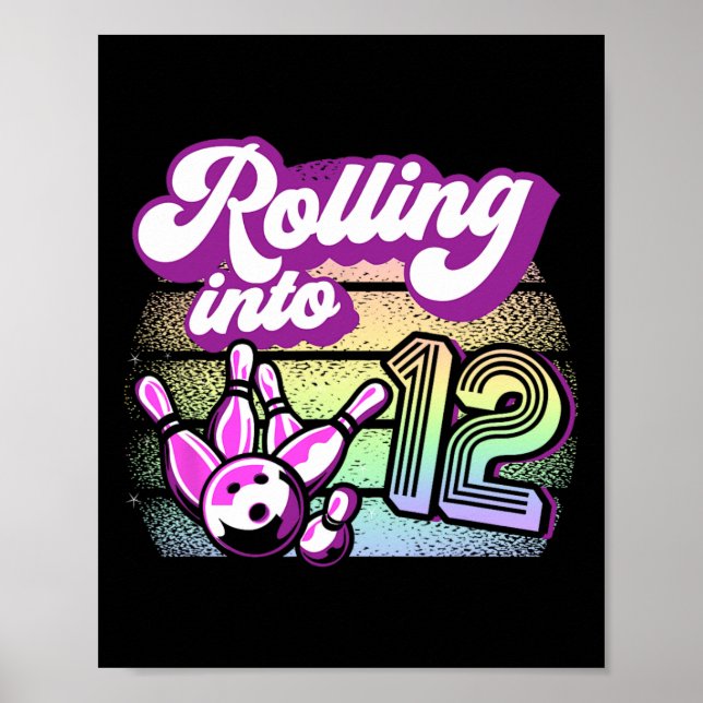 Bowling Party Rolling Into 12 Bowling Birthday  Poster (Front)