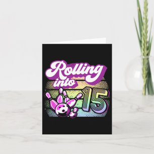 Bowling Party Rolling Into 15 Bowling Birthday  Card
