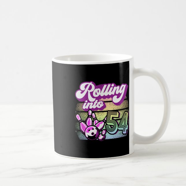 Bowling Party Rolling Into 54 Bowling Birthday  Coffee Mug (Right)