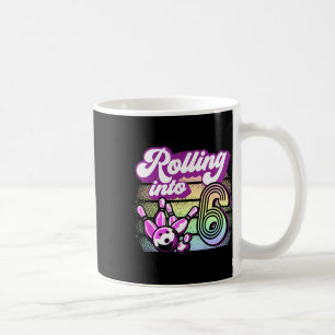 Bowling Party Rolling Into 6 Bowling Birthday  Coffee Mug