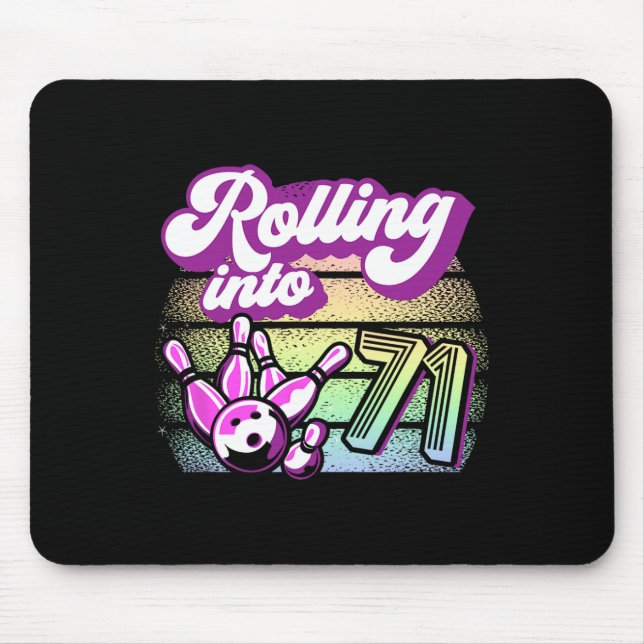 Bowling Party Rolling Into 71 Bowling Birthday  Mouse Pad (Front)
