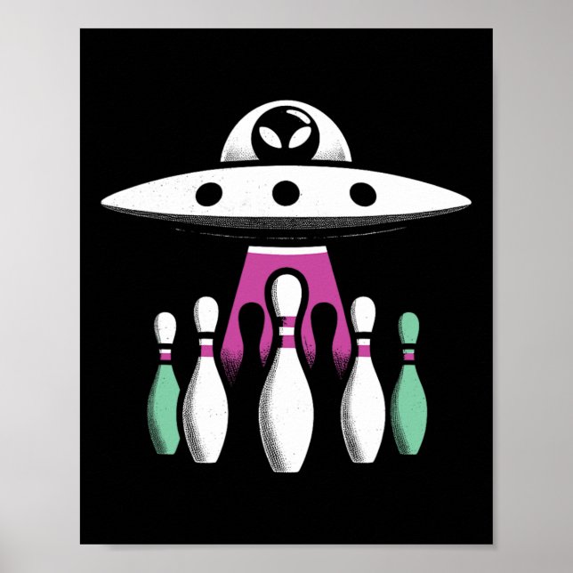 Bowling Pins Abduction Alien Ufo - Funny Alien Inv Poster (Front)