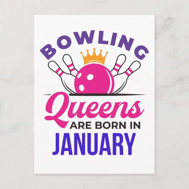 Bowling Queens Are Born in January Postcard (Front)