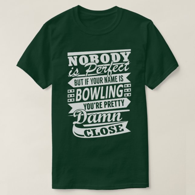 Bowling Quote  T-Shirt (Design Front)