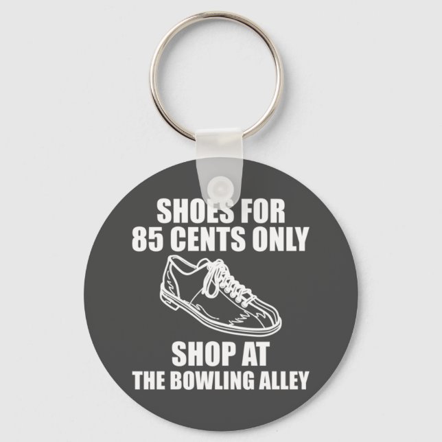 Bowling Shoes Joke For A Bowler Pin Strike Lover Keychain (Front)