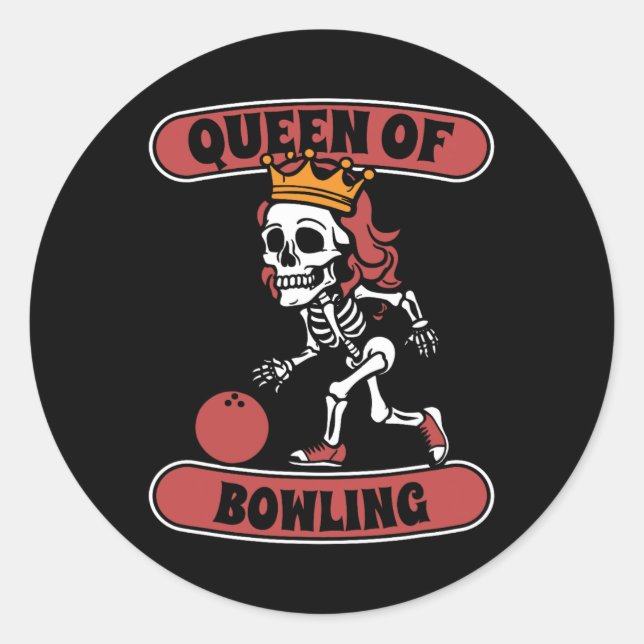 Bowling Skeleton Team League - Alley Bowler Queen  Classic Round Sticker (Front)