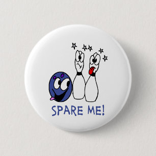 Bowling: Spare Me 2 Inch Round Button