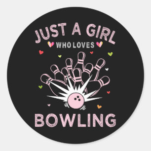 Bowling Sport Tee For Women Just A Girl Who Loves Classic Round Sticker