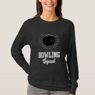 Bowling Squad Bowl Player Bowler Coach Sports Gra T-Shirt