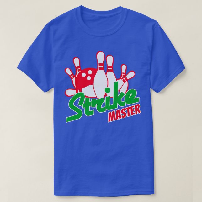 Bowling Strike Master Bowling Lovers T T-Shirt (Design Front)