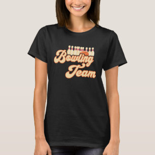 Bowling Team Strike Bowling Pins Bowler Bowling Ba T-Shirt
