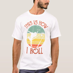 Bowling This Is How I Roll Retro Vintage Bowling T-Shirt