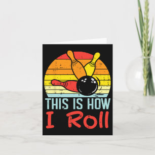 Bowling This Is How I Roll Sunset Retro Bowler Kid Card