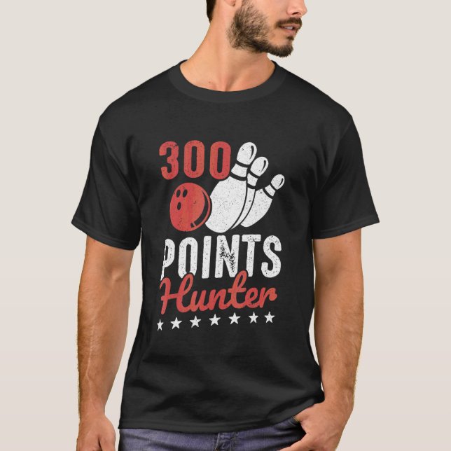 Bowller Bowling Ball Pins 300 Points Hunter Bowlin T-Shirt (Front)