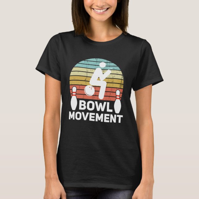 Bowlmovement  Bowling Pun Bowler Joke Humor T-Shirt (Front)