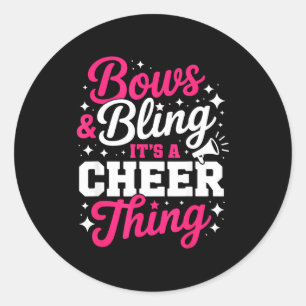 Bows &amp; bling a cheer thing funny cheerleading classic round sticker