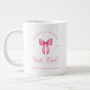 Bows and Babes Girls Club Bachelorette Large Coffee Mug
