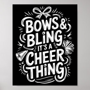 Bows And Bling It's A Cheer Thing, Cheerleader Che Poster