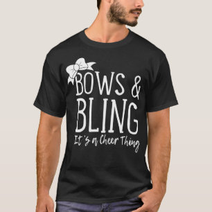 Bows And Bling It's A Cheer Thing Funny Cheerleade T-Shirt
