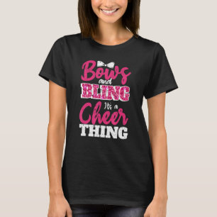 Bows & Bling It s A Cheer Thing Cheerleading Cheer T-Shirt