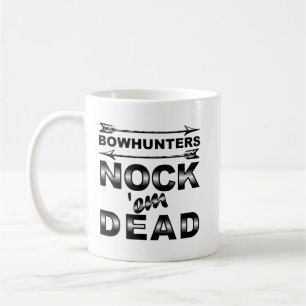 Bows Nock'em Dead Funny Chasse Mug
