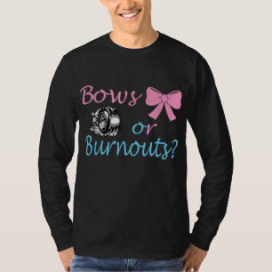 Bows or Burnouts Gender Reveal party Idea for mom T-Shirt