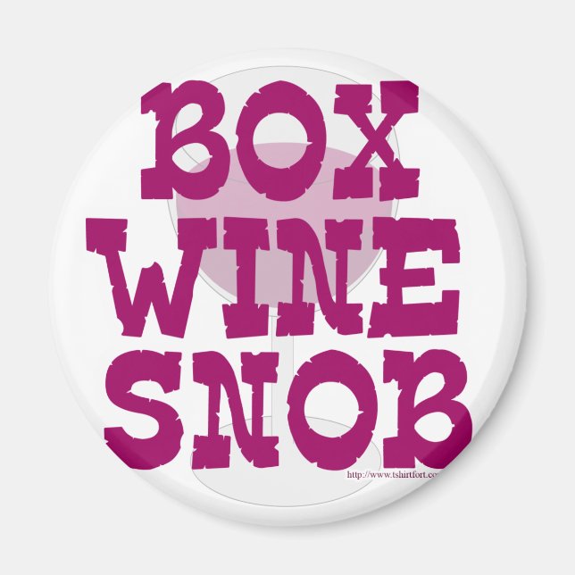 Box Wine Snob Magnet (Front)