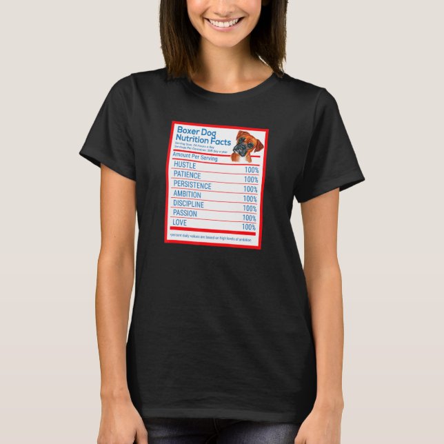 Boxer Dog Breed Owner Funny Nutrition Facts T-Shirt (Front)