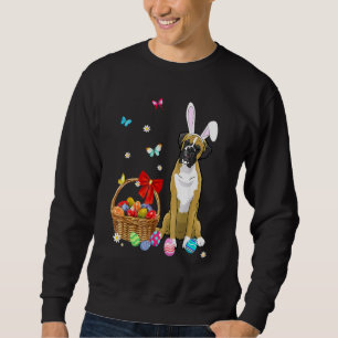 Boxer Dog Bunny Ear Rabbit Easter Eggs Happy Easte Sweatshirt