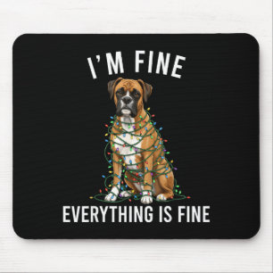Boxer Dog Christmas I'm Fine Everything Is Fine Mouse Pad