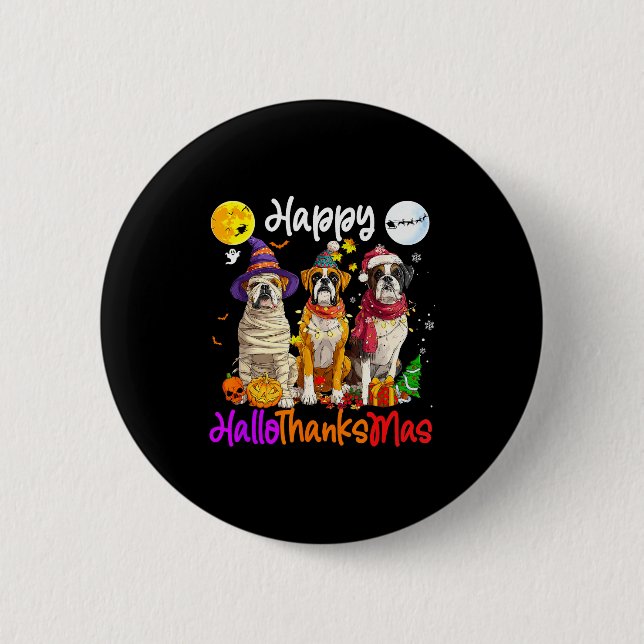 Boxer Dog Christmas Thanksgiving Happy Halloween  2 Inch Round Button (Front)