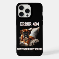 Boxer Dog Error 404 Motivation Not Found