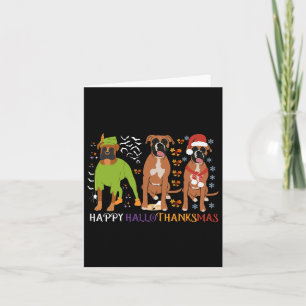 Boxer Dog Happy Hallothanksmas Xmas Dog Lover  Card