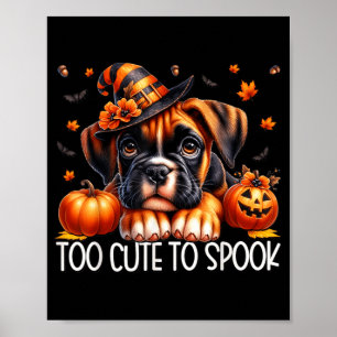 Boxer Dog Puppy Is Too Cute To Spook For Dog Mom Poster
