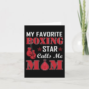 Boxer Favourite Boxing Star Calls Mom Gift Idea Card
