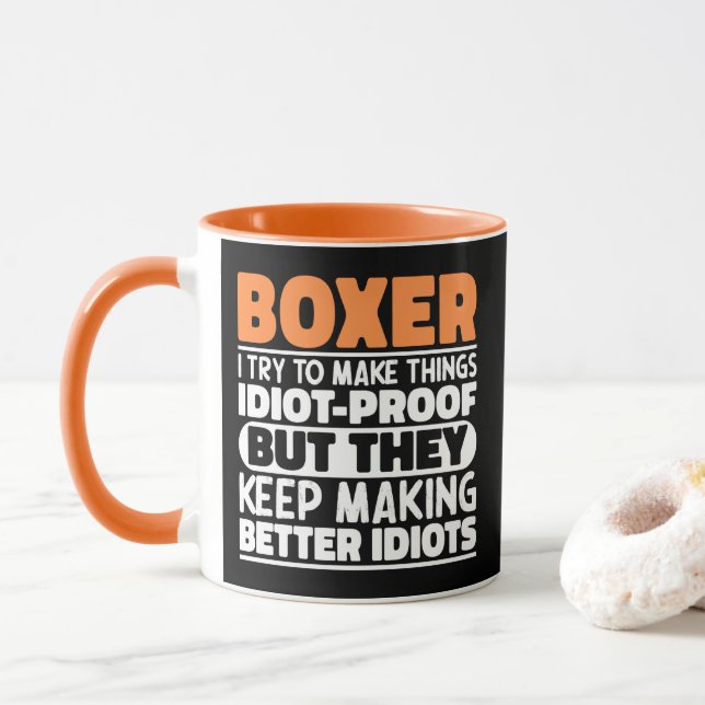 Boxer I Try To Make Things Funny Saying Cool Boxer Mug (With Donut)